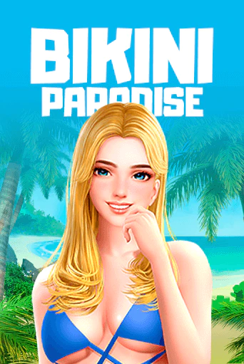 Крутите барабаны Bikini Paradise и окунитесь в лето